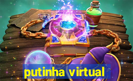 putinha virtual